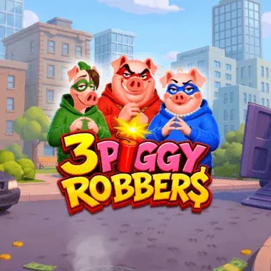 3 Piggy Robbers Slot — FastOne casino